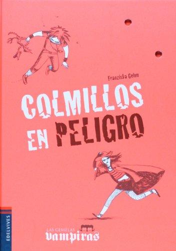 Colmillos en peligro (Las gemelas vampiras, Band 3)