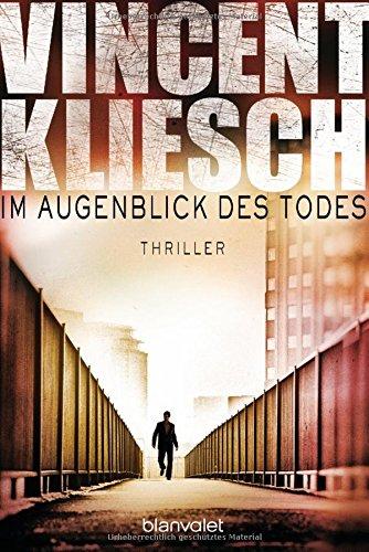 Im Augenblick des Todes: Thriller