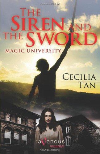 The Siren and the Sword: Red Silk Edition (Magic University)