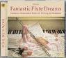 Fantastic Flute Dreams. Harmonic Instrumental Music for Relaxing & Meditation