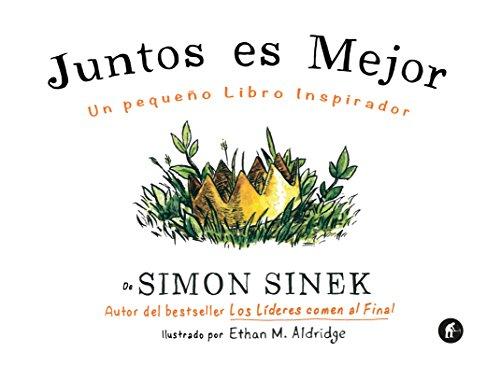 SPA-JUNTOS ES MEJOR: Un pequeño libro inspirador (Empresa Activa ilustrado)