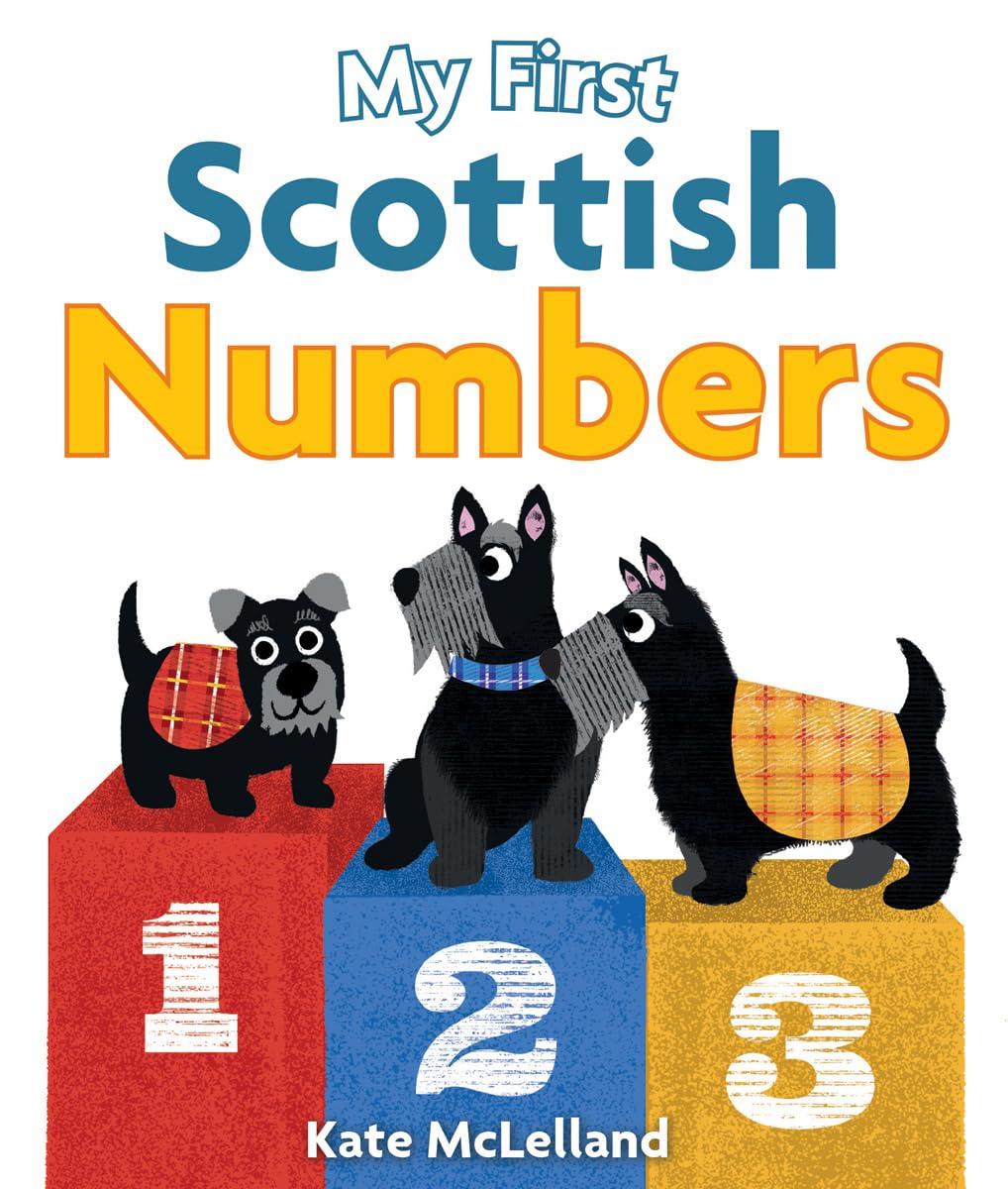 My First Scottish Numbers (Wee Kelpies)