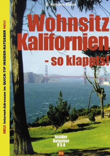 Wohnsitz Kalifornien - So klappts! Insider Ratgeber USA