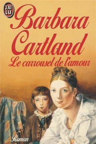 Le carrousel de l'amour (Barbara Cartlan)