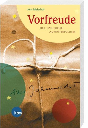 Vorfreude: Der spirituelle Adventsbegleiter