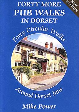 Forty More Pub Walks in Dorset