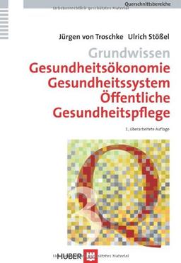 Grundwissen Gesundheitsökonomie, Gesundheitssystem, Öffentliche Gesundheitspflege