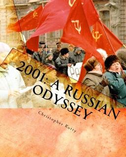 2001: A Russian Odyssey: The Failure of Greed