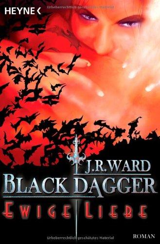 Ewige Liebe: Black Dagger 3