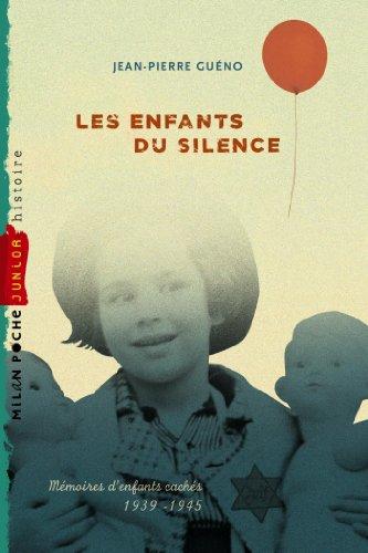 Les enfants du silence : mémoires d'enfants cachés, 1939-1945