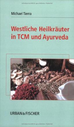 Westliche Heilkräuter in TCM und Ayurveda