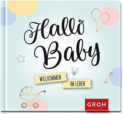 Hallo Baby.: Willkommen im Leben