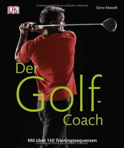 Der Golf-Coach: Mit über 160 Trainingssequenzen