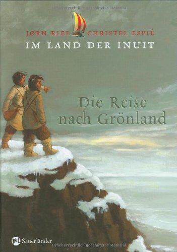 Im Land der Inuit - Die Reise nach Grönland