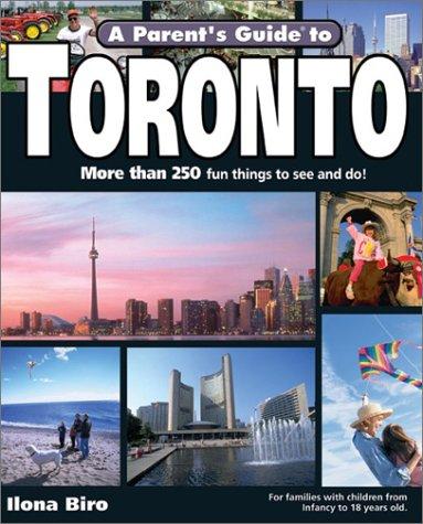 A Parent's Guide to Toronto (Parent's Guides)