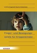 Finger- und Bewegungsspiele für Krippenkinder