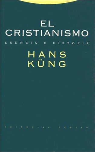 Cristianismo - Esencia E Historia, El (R)