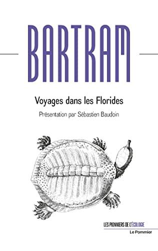 Voyages dans les Florides