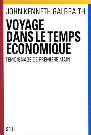 Voyage dans le temps économique : témoignage de première main