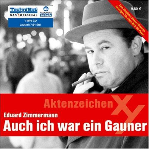 Auch ich war ein Gauner . Aktenzeichen XY (1 MP3 CD)