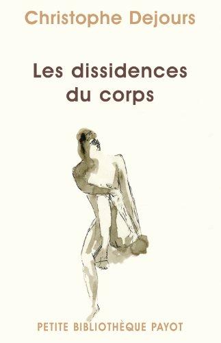 Les dissidences du corps : répression et subversion en psychosomatique