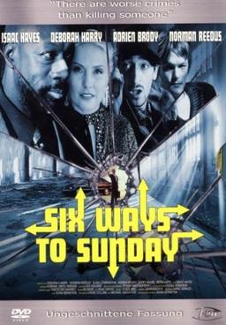 Six Ways to Sunday (Uncut Version)