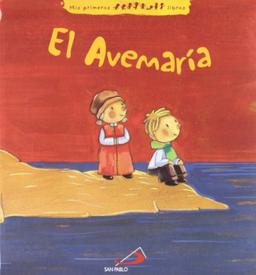 El avemaría (Mis primeros libros)