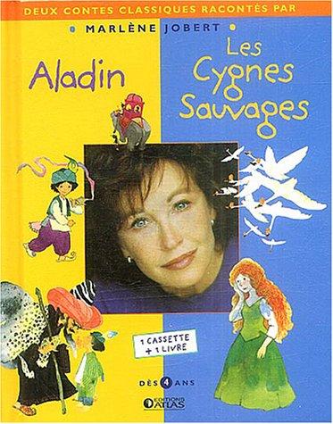 Aladin. Les cygnes sauvages