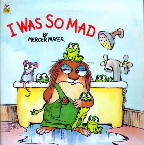 I Was So Mad[ I WAS SO MAD ] By Mayer, Mercer ( Author )Nov-01-2000 Paperback