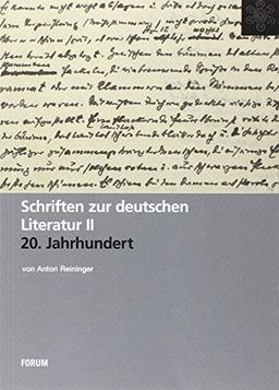 Schriften zur Deutschen Literatur des 20. Jahrhunderts. Mit einem Amhang zur europäischen und amerikanischen Literatur.