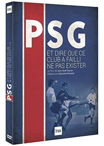 Psg, et dire que ce club a failli ne pas exister [FR Import]