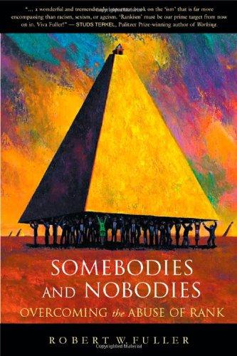 Somebodies and Nobodies: Overcoming the Abuse of Rank