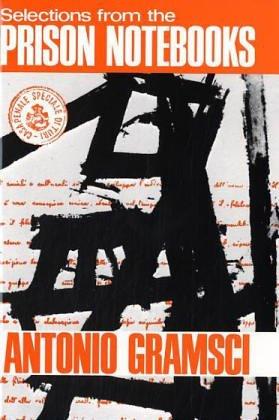 Selections from the Prison Notebooks of Antonio Gramsci