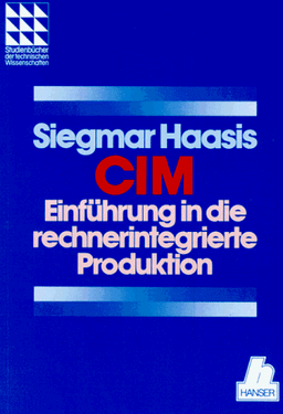 CIM: Einführung in die rechnerintegrierte Produktion