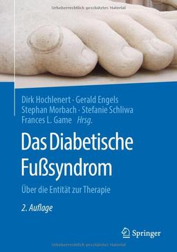 Das Diabetische Fußsyndrom: Über die Entität zur Therapie