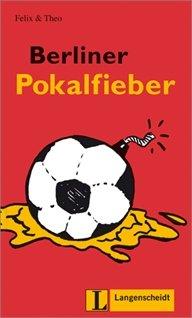 Berliner Pokalfieber (Stufe 1) - Buch mit Mini-CD (Felix & Theo)