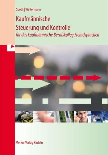 Kaufmännische Steuerung und Kontrolle für das kaufmännische Berufskolleg Fremdsprachen