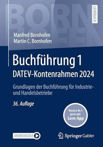 Buchführung 1 DATEV-Kontenrahmen 2024: Grundlagen der Buchführung für Industrie- und Handelsbetriebe (Bornhofen Buchführung 1 LB)