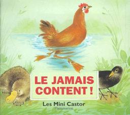 Le jamais content