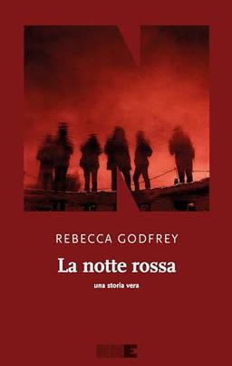 La notte rossa. Una storia vera (La stagione)