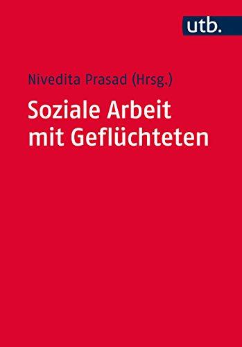 Soziale Arbeit mit Geflüchteten: Rassismuskritisch, professionell, menschenrechtsorientiert