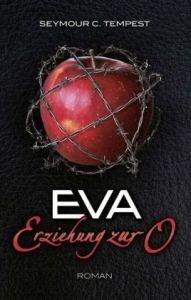 Eva - Erziehung zur O