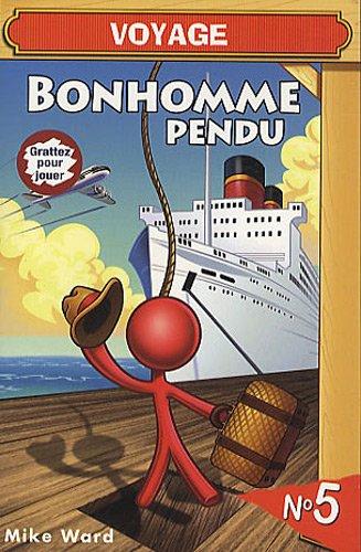 Bonhomme pendu Voyage: Numéro 5