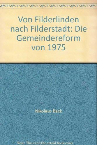 Von Filderlinden nach Filderstadt: Die Gemeindereform von 1975