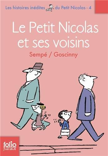 Les histoires inédites du petit Nicolas. Vol. 4. Le petit Nicolas et ses voisins