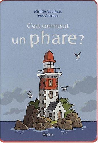 C'est comment un phare ?