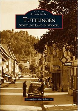 Tuttlingen. Stadt und Land im Wandel