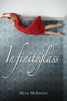 Infinityglass: An Hourglass Novel (Hourglass Novels)