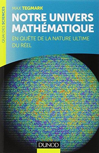 Notre univers mathématique : en quête de la nature ultime du réel