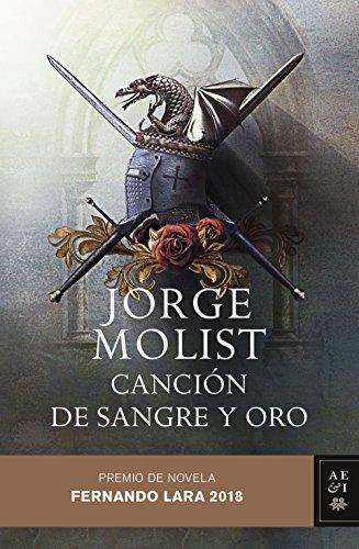 Canción de sangre y oro: Premio de novela Fernando Lara 2018 (Autores Españoles e Iberoamericanos, Band 3)